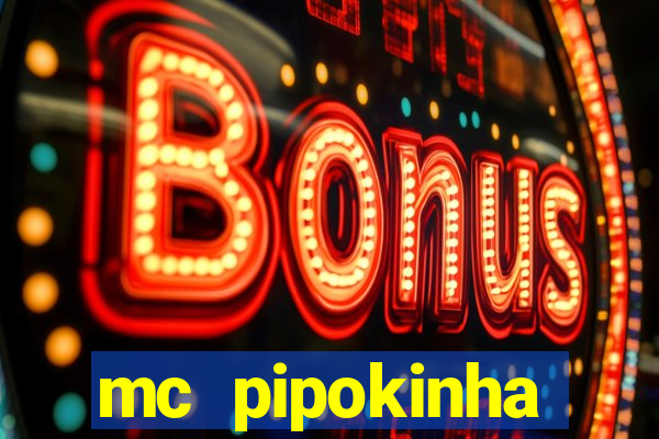 mc pipokinha privacy videos